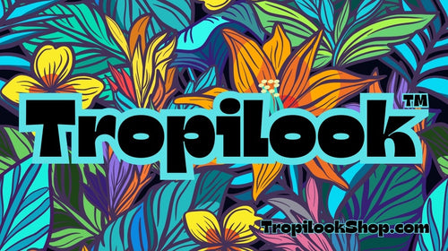 Tropilook™